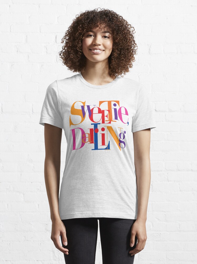 Absolutely Fabulous Sweetie Darling T Shirt For Sale By Fizzbang Redbubble Absolutely 3869