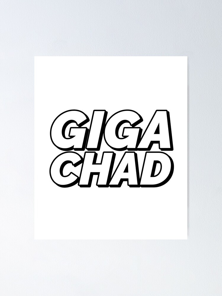 giga chad meme Poster for Sale by redbubblejo