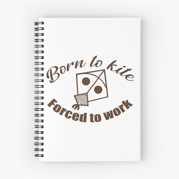 Item preview, Born to kite Forced to Work Brown designed and sold by anm7.