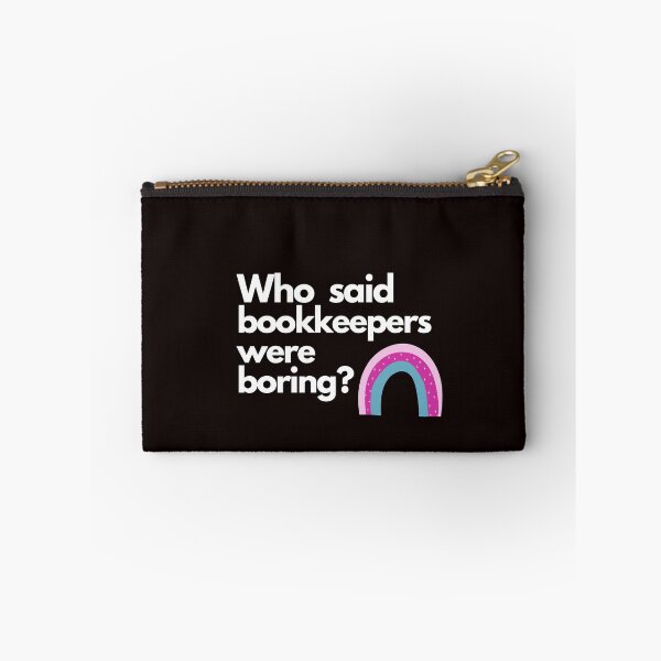 Item preview, Who said bookkeepers were boring? designed and sold by Evartdesign.