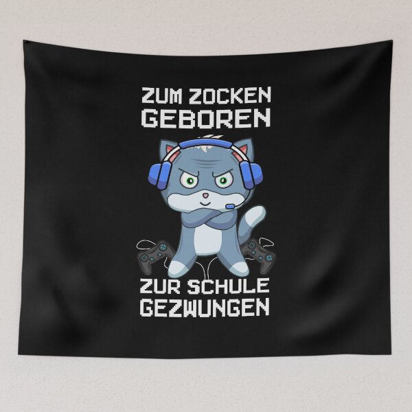 Artikelvorschau, Zum Zocken geboren zur Schule gezwungen Gaming entworfen und verkauft von besTmanuFacture.