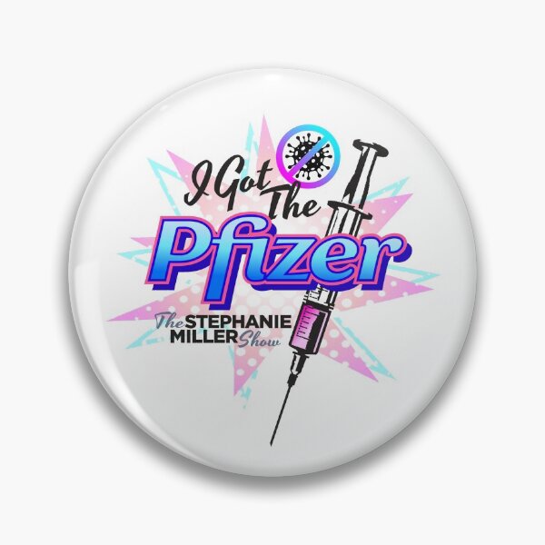 Item preview, I Got The Pfizer designed and sold by SMShow.