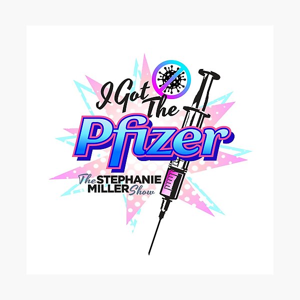I Got The Pfizer Photographic Print