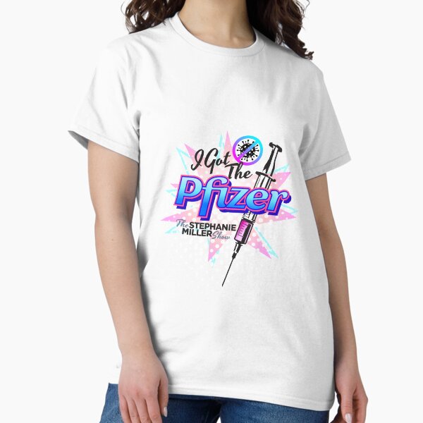 Item preview, I Got The Pfizer designed and sold by SMShow.