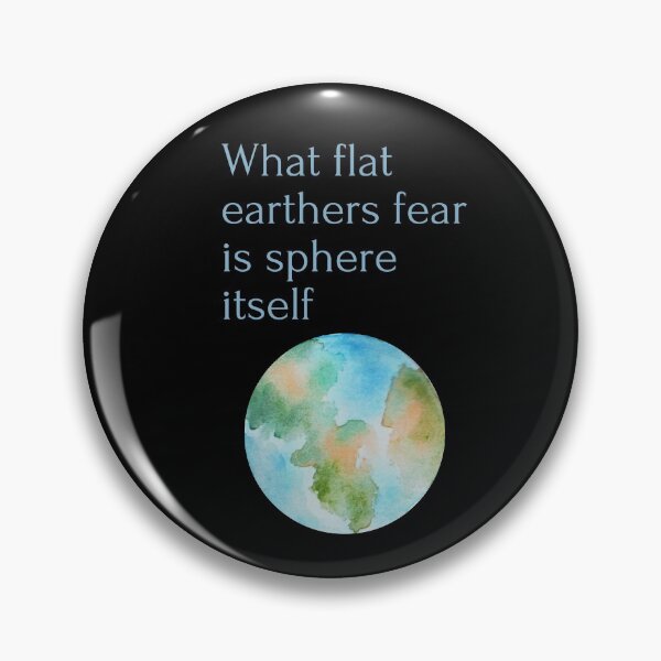 Item preview, What flat earthers fear is sphere itself designed and sold by ChilledTees.