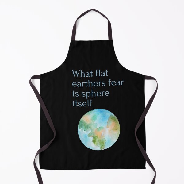 Item preview, What flat earthers fear is sphere itself designed and sold by ChilledTees.