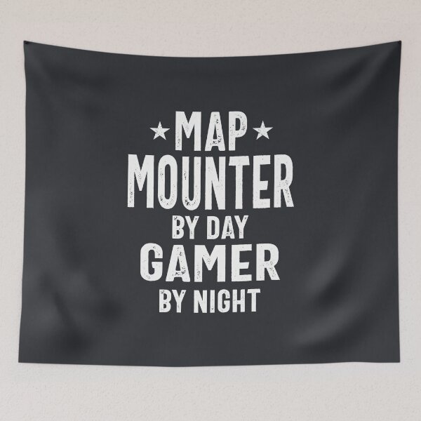 Item preview, Map Mounter By Day Gamer By Night - Job Title Gift designed and sold by cidolopez.