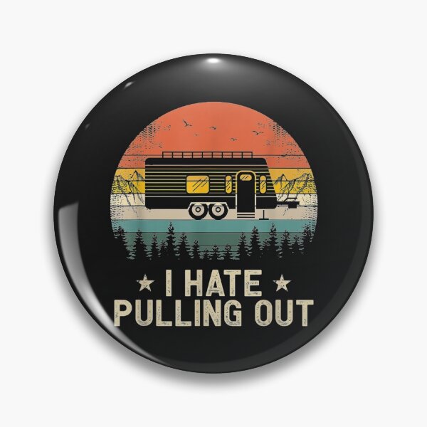 Item preview, Camping I Hate Pulling Out Vintage Camper Travel Trailer TShirt7 designed and sold by etamarapk.