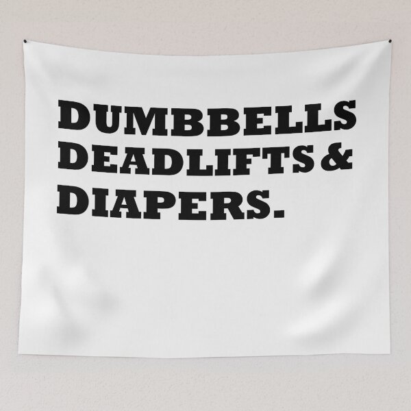 Item preview, Dumbbells Deadlifts and Diapers Funny Gym Gift  designed and sold by Rami Khalifah.