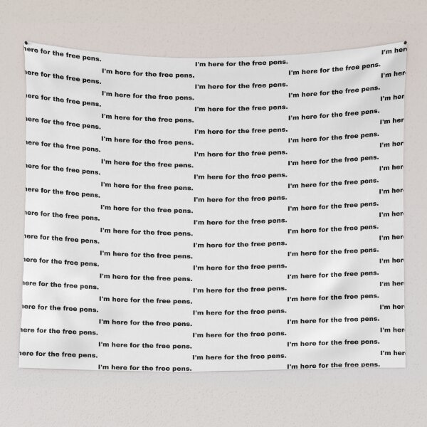 Item preview, Black and white text based T-shirt - I'm here for the free pens.  designed and sold by OffensiveTCG.