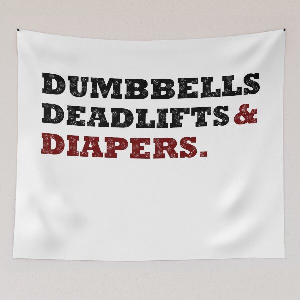 Item preview, Dumbbells Deadlifts and Diapers Funny Gym Gift  designed and sold by Rami Khalifah.