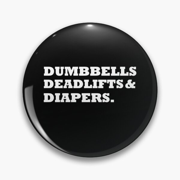 Item preview, Dumbbells Deadlifts and Diapers Funny Gym Gift  designed and sold by Rami Khalifah.