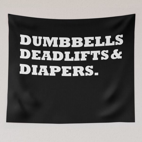 Item preview, Dumbbells Deadlifts and Diapers Funny Gym Gift  designed and sold by Rami Khalifah.