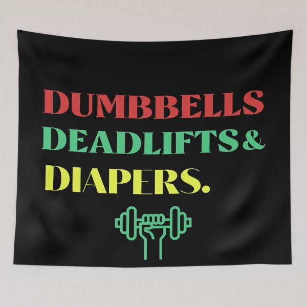 Item preview, Dumbbells Deadlifts and Diapers Funny Gym Gift  designed and sold by Rami Khalifah.