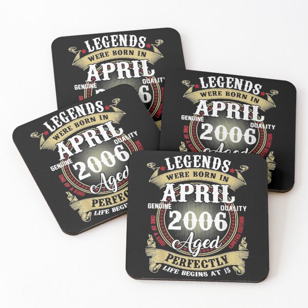 Item preview, Legends Were Born In April 2006 15th Birthday Gift designed and sold by JohnnieJSmith.