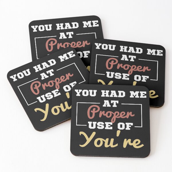 Item preview, You Had Me at Proper Use of You're / Funny Grammar Saying / Birthday Gift Idea / English Teacher Gifts designed and sold by Chamssou.