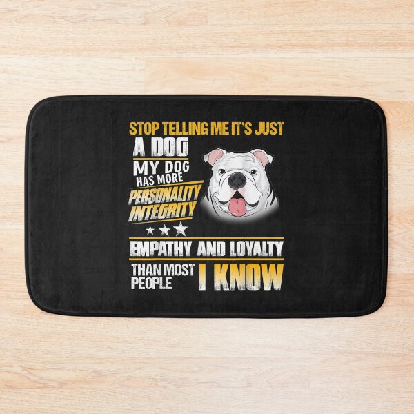 Item preview, Cute Bulldog Stop Telling Me Its Just A Dog TShirt73 designed and sold by etamarapk.