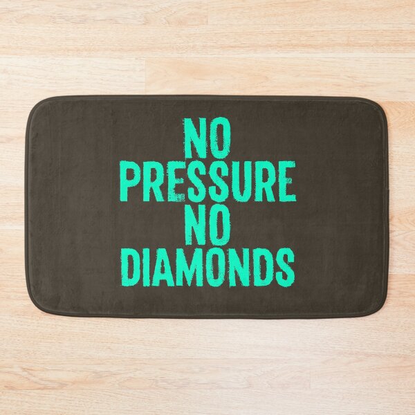 Item preview, No pressure, no diamonds v.2 designed and sold by x1brett.