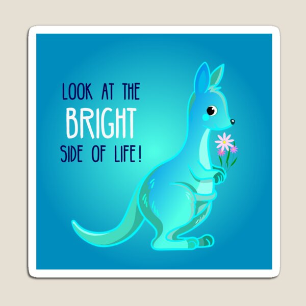 Item preview, Look at the bright side of life- Reminder to stay positive- Cute kangaroo designed and sold by creatiwhizz.