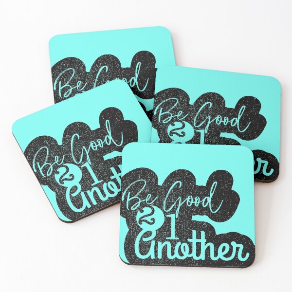 Item preview, Be good to one another designed and sold by ScottyWalters.