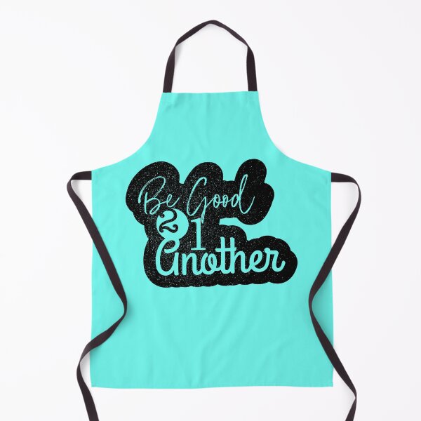 Item preview, Be good to one another designed and sold by ScottyWalters.