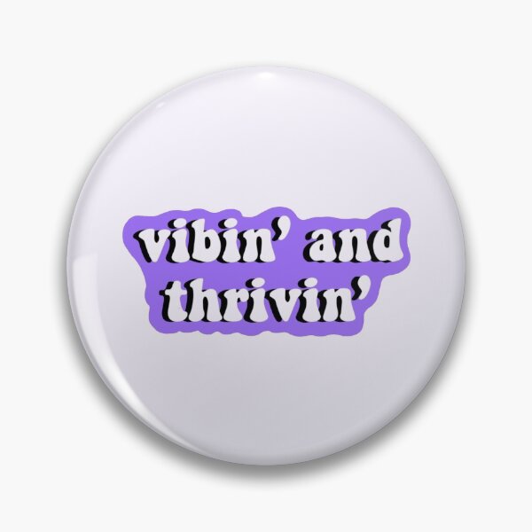 Item preview, Vibin’ and Thrivin’  designed and sold by littlebloom.