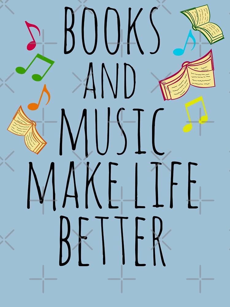 books and music make life better #2 by FandomizedRose