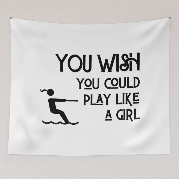 Item preview, Waterskiing: You wish you could play like a girl designed and sold by TheGreenGoat.