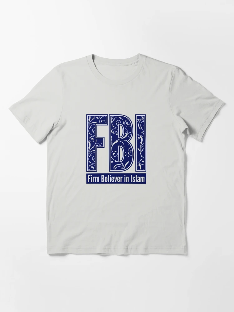 Firm Believer in Islam Essential T-Shirt for Sale by Prescilla Apon
