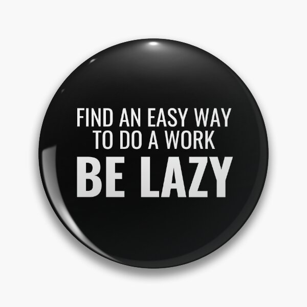 Item preview, Be Lazy designed and sold by fabrik-designs.