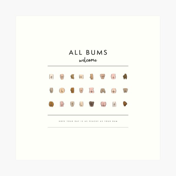 All Bums Welcome - Funny Bathroom Art Art Print