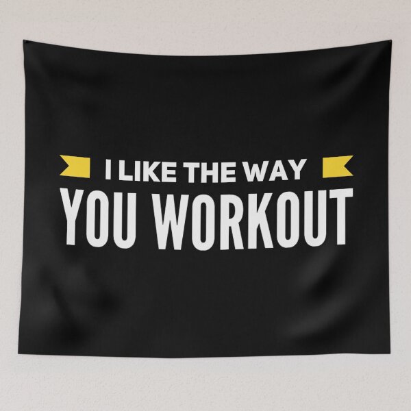 Item preview, i like the way you workout Fitness Motivation designed and sold by suver.