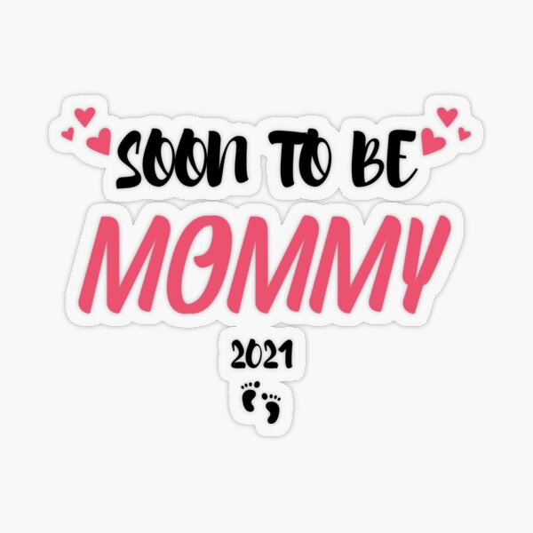 Soon To Be Mommy #3 Sticker for Sale by SalahBlt