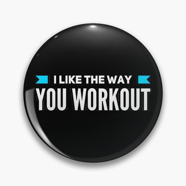 Item preview, i like the way you workout Fitness Motivation designed and sold by suver.