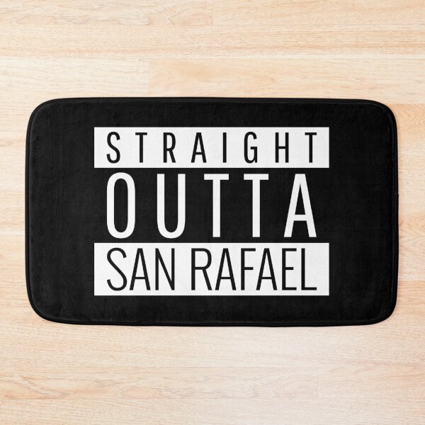 Item preview, Straight Outta San Rafael California designed and sold by Teelogic.