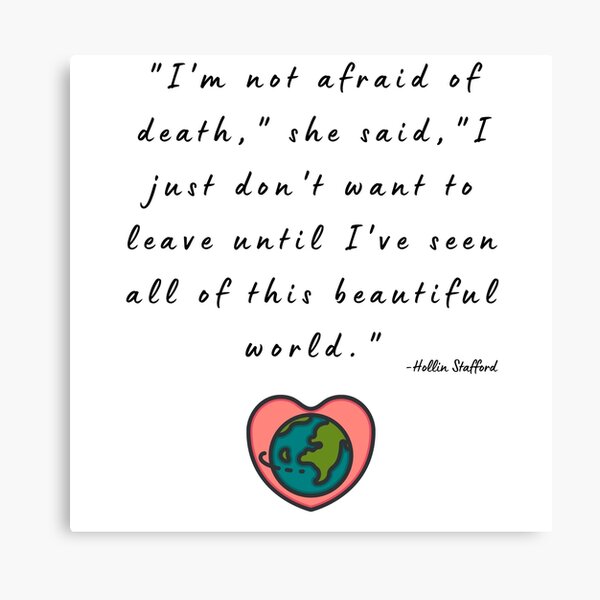 I'm Not Afraid Of Death... Canvas Print