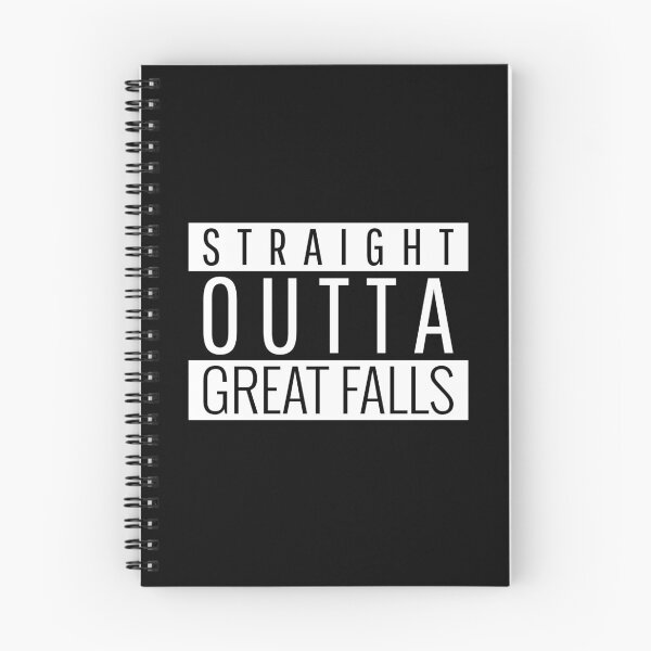Item preview, Straight Outta Great Falls Montana designed and sold by Teelogic.