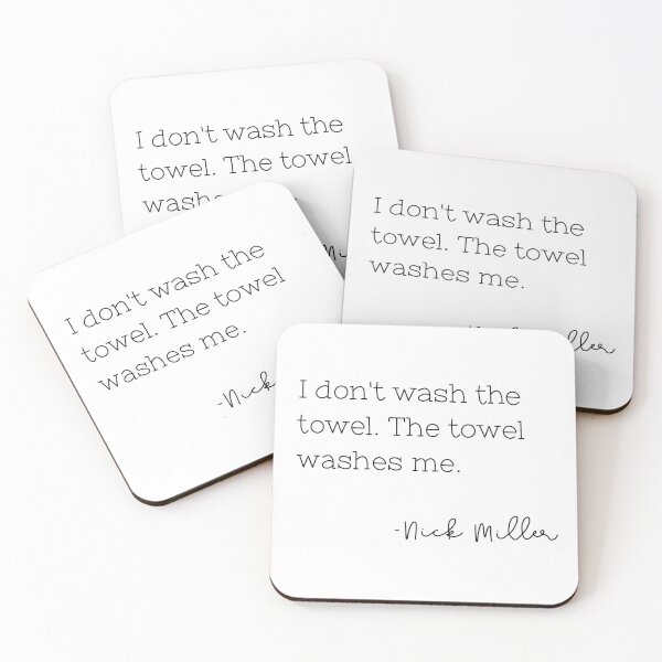 Item preview, Nick Miller - I don't wash the towel. The towel washes me.  designed and sold by morgansewell.