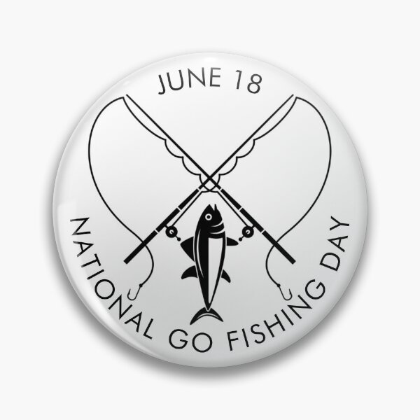 Item preview, National Go Fishing Day designed and sold by HolidayBug.