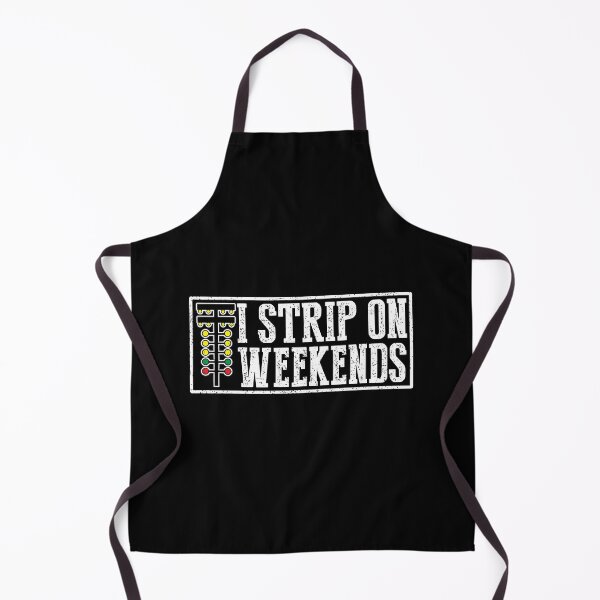 Item preview, I Strip On Weekends Funny Drag Racing Lover Car Race Gift designed and sold by mackpatsy.