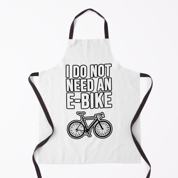 Item preview, I do not need an e-bike! Road bike! Racing bike! designed and sold by TopsellerShirts.