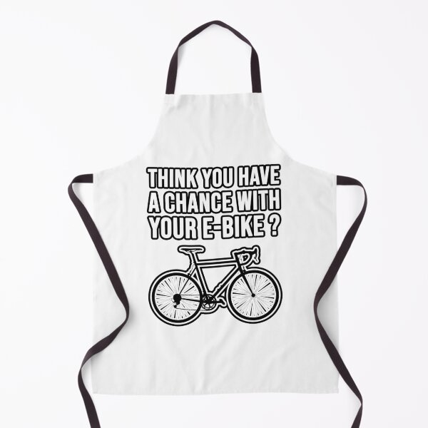 Item preview, Think you have a chance with your e-bike? Road bike designed and sold by TopsellerShirts.