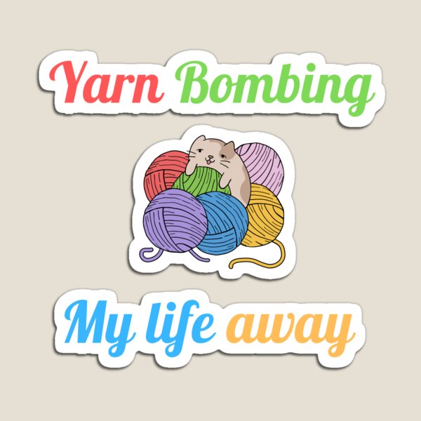 Item preview, Yarn Bombing My Life Away designed and sold by Johan Liebert.