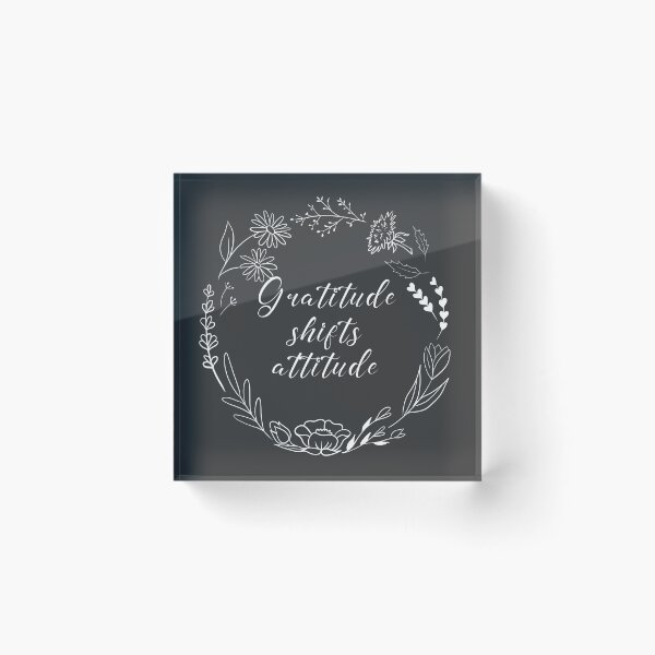 Item preview, Gratitude shifts attitude designed and sold by Terelaska.