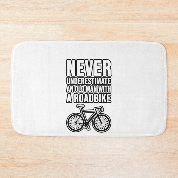 Item preview, Never underestimate an old man with a Roadbike! designed and sold by TopsellerShirts.