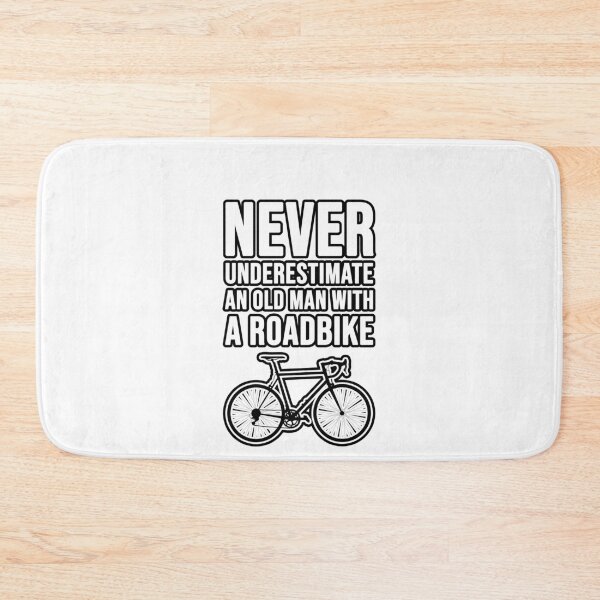 Item preview, Never underestimate an old man with a Roadbike! designed and sold by TopsellerShirts.
