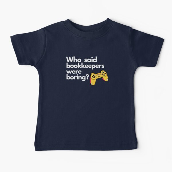 Item preview, Who said bookkeepers were boring? designed and sold by Evartdesign.