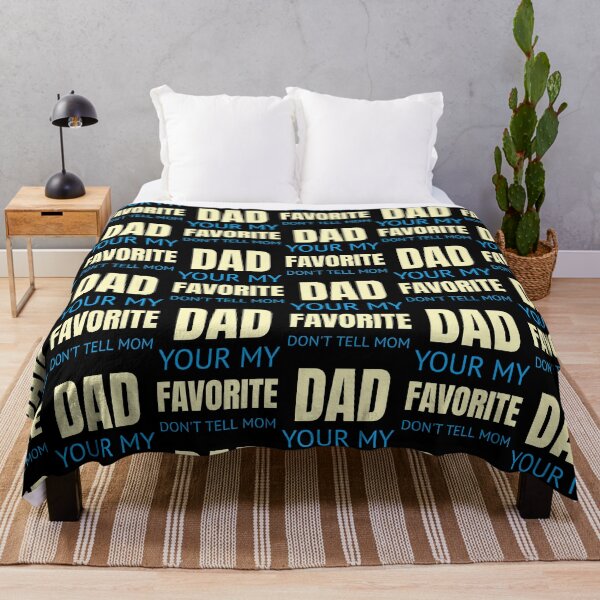 Item preview, Dad Your My Favorite Don t Tell Mom designed and sold by sasijaya.