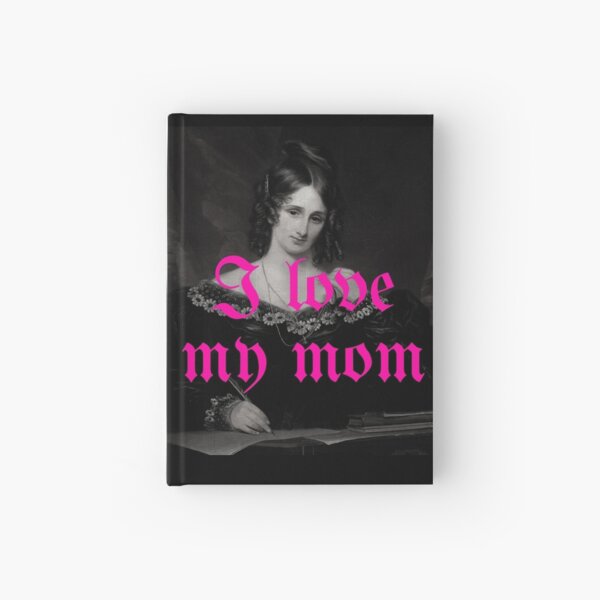 Item preview, Mary Shelley, I love my mom designed and sold by daphhne.