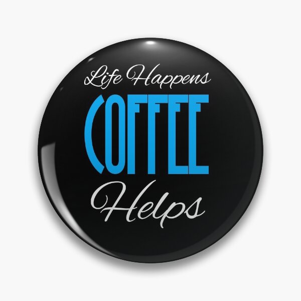 Item preview, Life Happens Coffee Helps designed and sold by sasijaya.